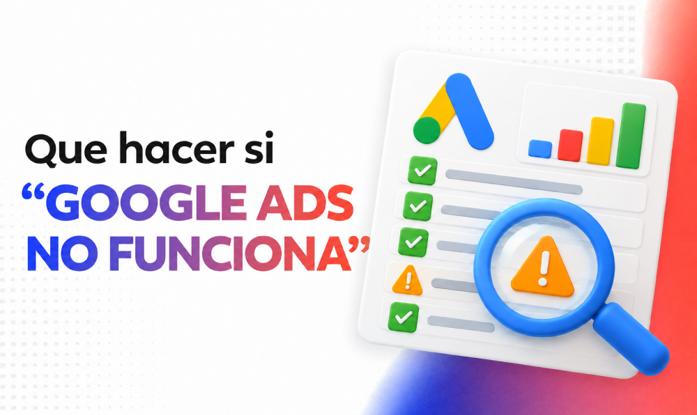 Que hacer si Google Ads no funciona